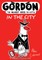 Gordon in the City