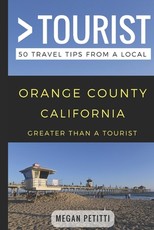 Greater Than a Tourist- Orange County California