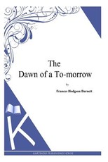 The Dawn of a To-morrow