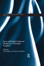 Sport and English National Identity in a 'Disunited Kingdom'