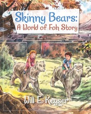 Skinny Bears: A World-of-Foh Story