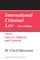 International Criminal Law, Volume 1: Sources, Subjects and Contents