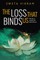 The Loss That Binds Us