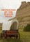 Abandoned By The Wagon Train