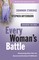 Every Woman's Battle