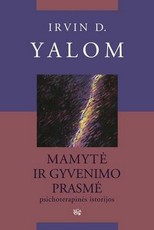Mamytė ir gyvenimo prasmė