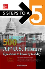 5 Steps to a 5: 500 AP Us History Questions to Know by Test Day, Third Edition