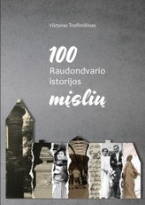 100 Raudondvario istorijos mįslių