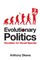 Evolutionary Politics