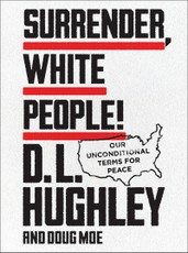 Hughley, D: Surrender, White People!