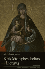 Krikščionybės kelias į Lietuvą