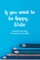 If you want to be happy, Write
