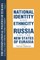 The International Politics of Eurasia: v. 2: The Influence of National Identity