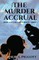 The Murder Accrual