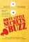 Dirty Little Secrets of Buzz