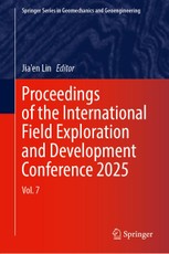 Proceedings of the International Field Exploration and Development Conference 2025