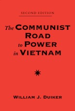 The Communist Road To Power In Vietnam