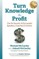Turn Knowledge to Profit