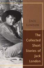 The Collected Stories of Jack London