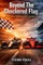 Beyond The Checkered Flag