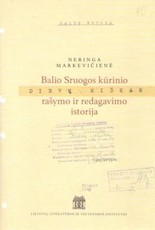 Balio Sruogos kūrinio „Dievų miškas“ rašymo ir redagavimo istorija