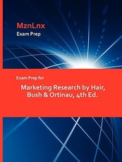 Exam Prep for Marketing Research by Hair, Bush & Ortinau, 4th Ed.