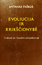 Evoliucija ir krikščionybė Teilhard de Chardin'o perspektyvoje