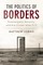 The Politics of Borders