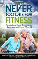Never Too Late for Fitness - Volume 2
