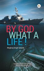 By God What A Life