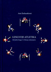 Lengvoji atletika: metodinė knyga 5–8 klasių mokytojui