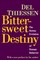 Bittersweet Destiny