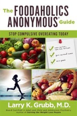 Foodaholics Anonymous(R) Guide