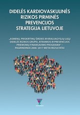 Didelės kardiovaskulinės rizikos pirminės prevencijos strategija Lietuvoje