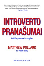INTROVERTO PRANAŠUMAI: kuklūs parduoda daugiau