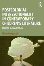 Postcolonial Intersectionality in Contemporary Children's Literature