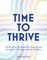 Time to Thrive