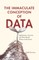 The Immaculate Conception of Data