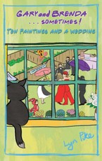 GARY AND BRENDA . . . Sometimes! Ten Paintings and a Wedding