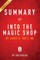 Summary of Into the Magic Shop