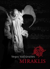 Vegos Vaičiūnaitės Miraklis