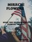 Miracle Flowers  Book Two of Miracle Happened