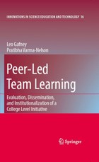 Peer-Led Team Learning: Evaluation, Dissemination, and Institutionalization of a College Level Initiative