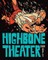 Highbone Theater