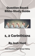 Question-based Bible Study Guides -- 1, 2 Corinthians