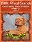 Bible Word Search Celebrating God's Creation Volume 21