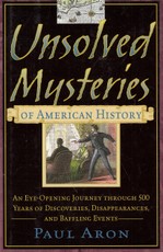 Unsolved Musteries of American History