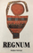 Regnum. Kūryba ir kriterijai. II dalis