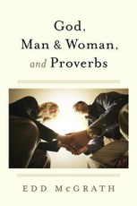 God, Man & Woman, And Proverbs