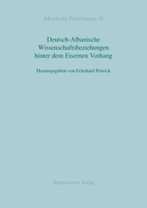 Deutsch-Albanische Wissenschaftsbeziehungen hinter dem Eisernen Vorhang